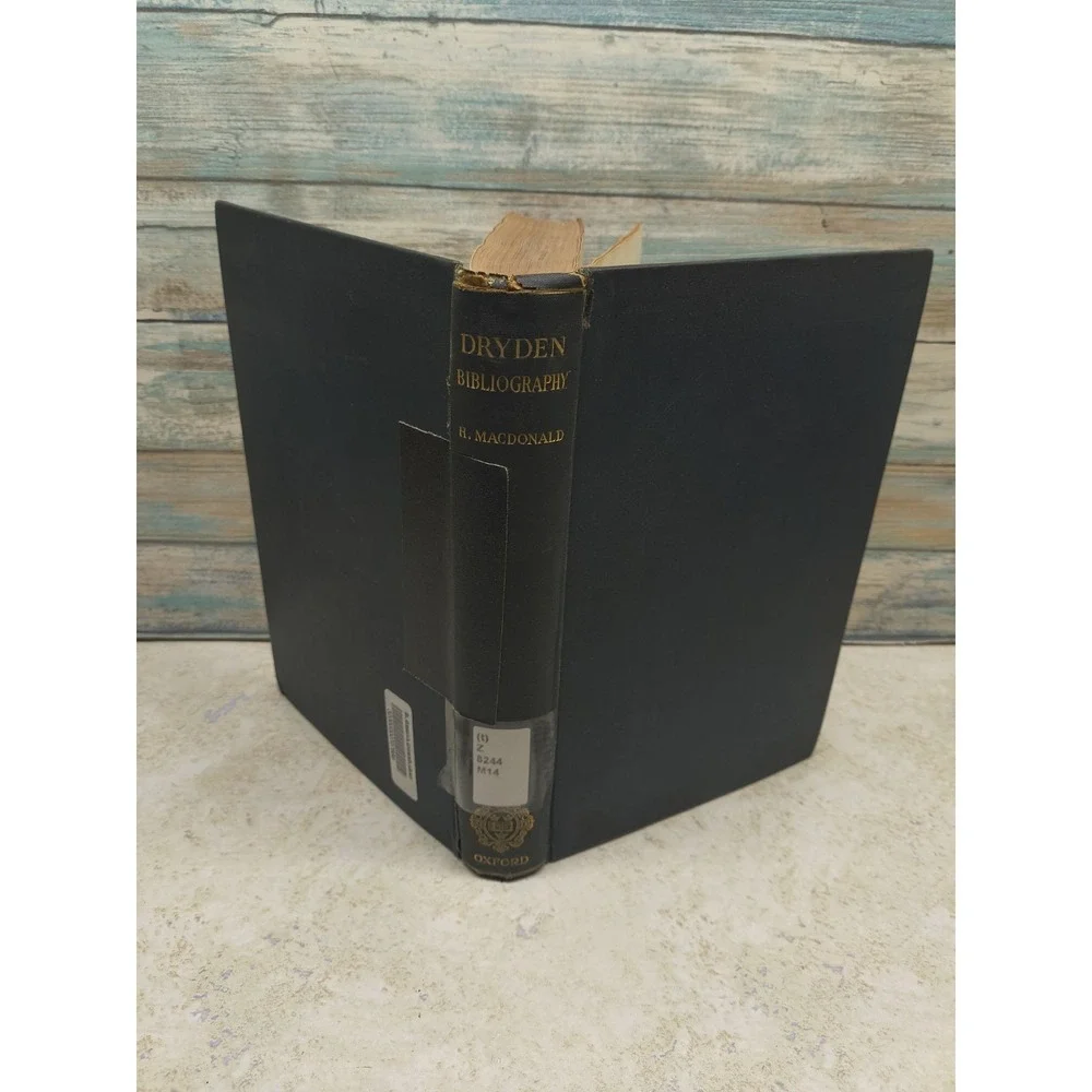 HUGH MACDONALD /‎ John Dryden A bibliography of early editions of Drydeniana 1st